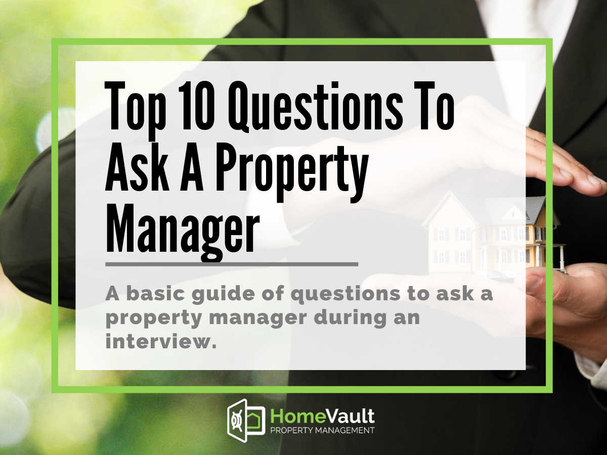Questions to Ask When Hiring a Property Manager | HomeVault